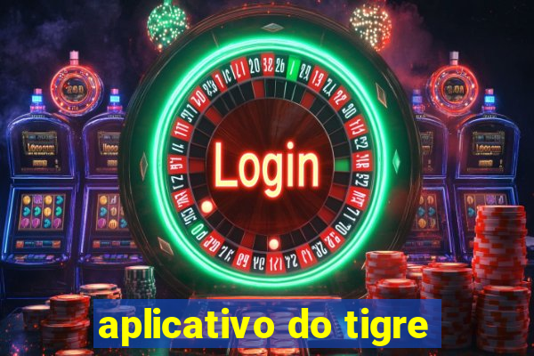 aplicativo do tigre